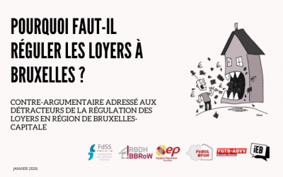 Pourquoi faut-il réguler les loyers à Bruxelles ? Contre-argumentaire adressé aux détracteurs de la régulation des loyers en Région de Bruxelles-Capitale