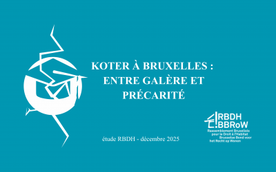 KOTER À BRUXELLES : ENTRE GALÈRE ET PRÉCARITÉ